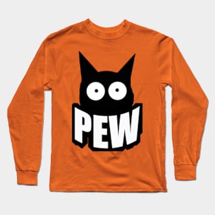 Pew pew Madafakas Long Sleeve T-Shirt